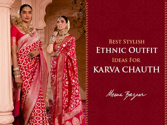 5+ Stylish Karwa Chauth Dress Ideas Ethnic Wear For Women