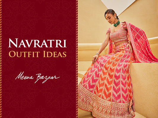 Dazzle at Garba Nights: 9 Navratri Outfit Ideas to Rock the Dance Floor