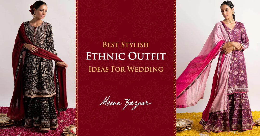 15+ Best Stylish Ethnic Outfit Ideas For Wedding 2025 - Suit Sets