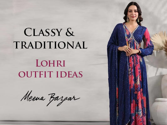 Classy & Traditional Lohri Outfit Ideas You Need To Try