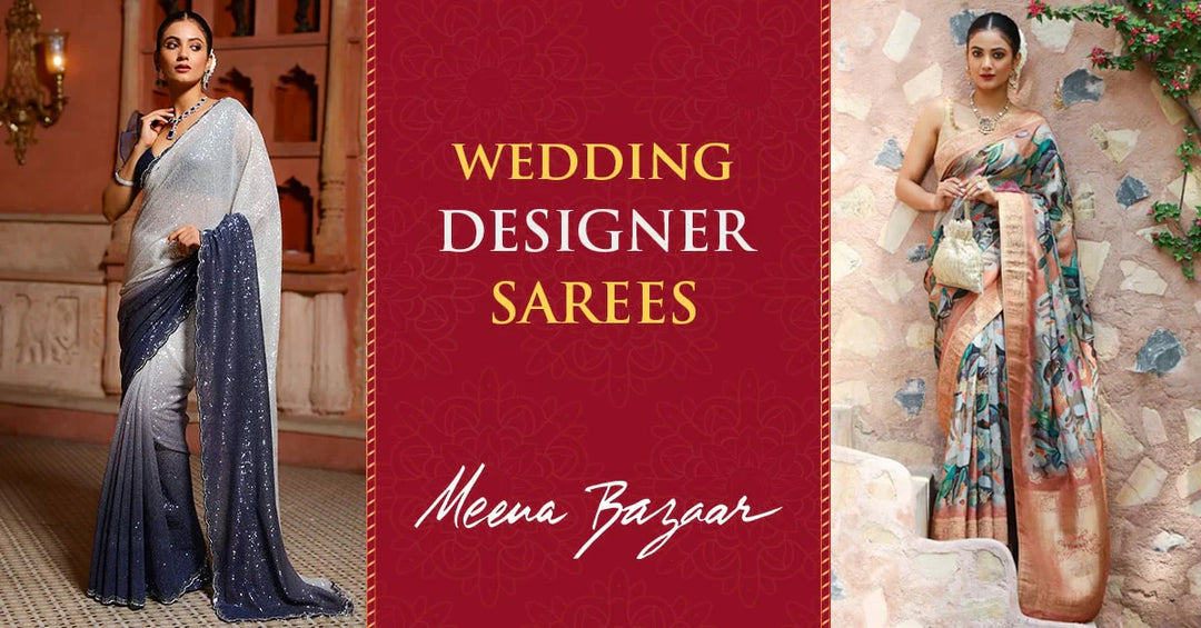 5+ Wedding Designer Sarees To Glam Up Your Classic Attires