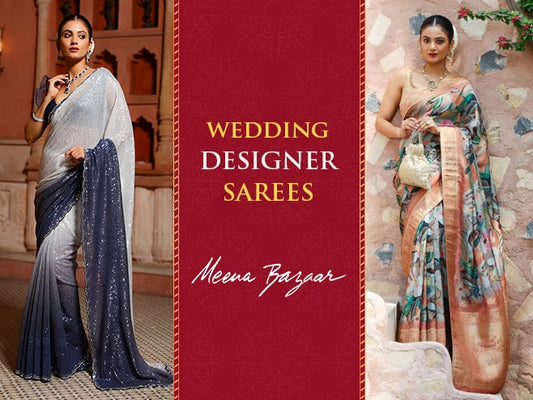 5+ Wedding Designer Sarees To Glam Up Your Classic Attires