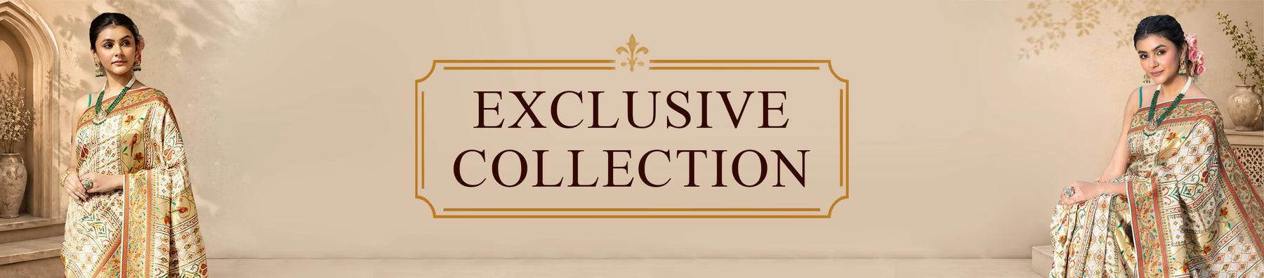 Exclusive Collection